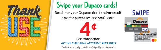 Swipe your Dupaco cards with our Thank Use campaign Swipe your Dupaco cards with our Thank Use campaign